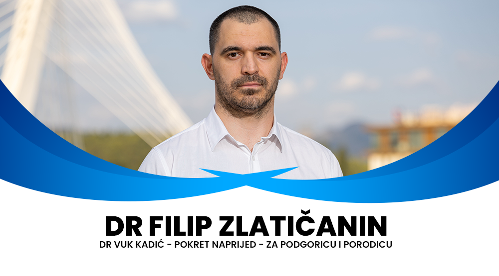 Dr Filip Zlatičanin: Vreme je da zdravstveni sistem krene naprijed!